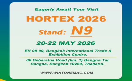 Equipment and Process Upgrades | Win Tone to Participate in HORTEX 2026
